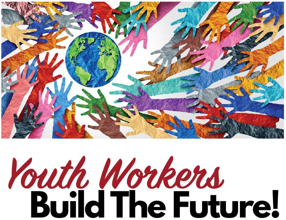 Youth Workers Build the Future